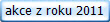 akce z roku 2011